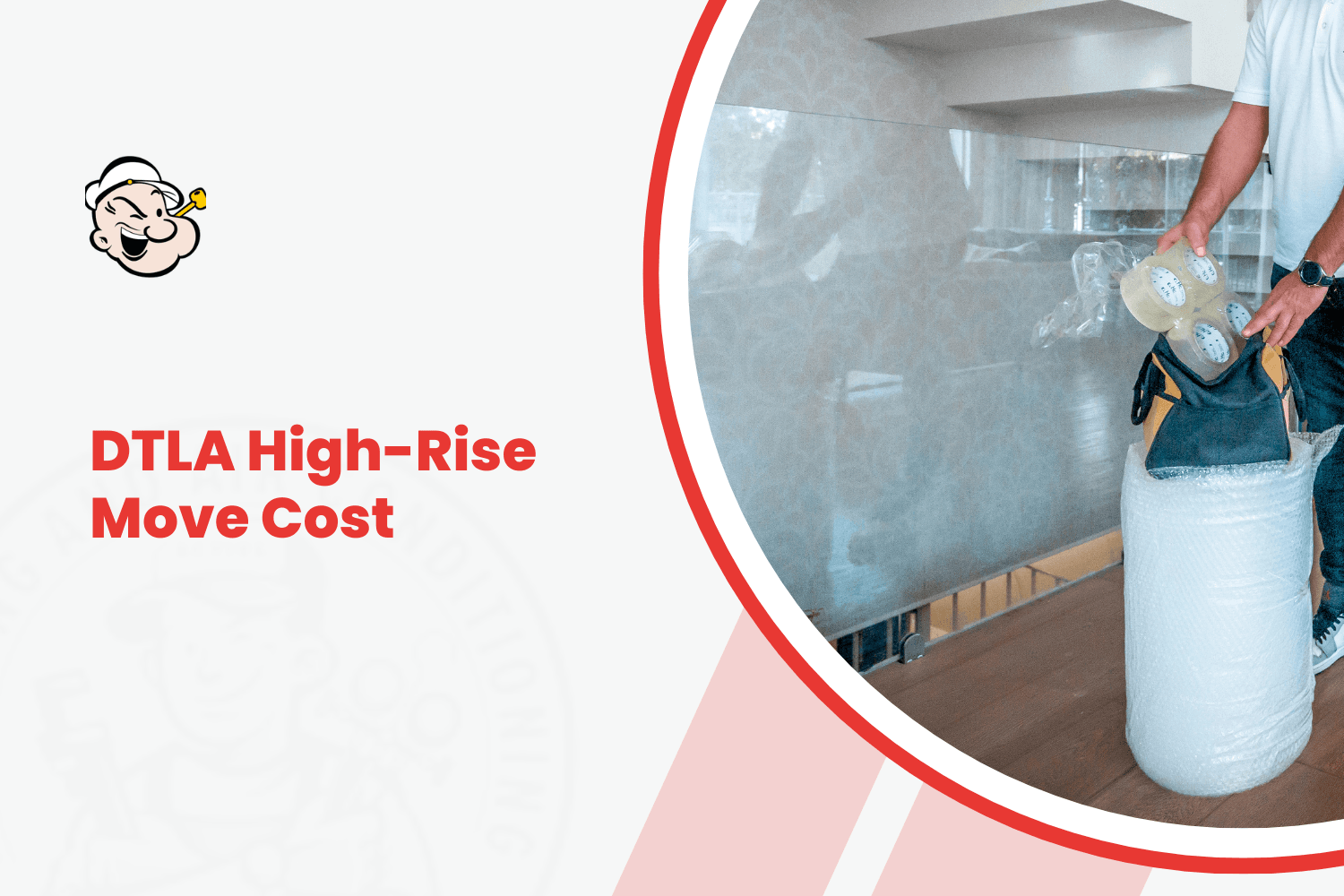 Mover wrapping furniture in bubble wrap during DTLA high-rise apartment move