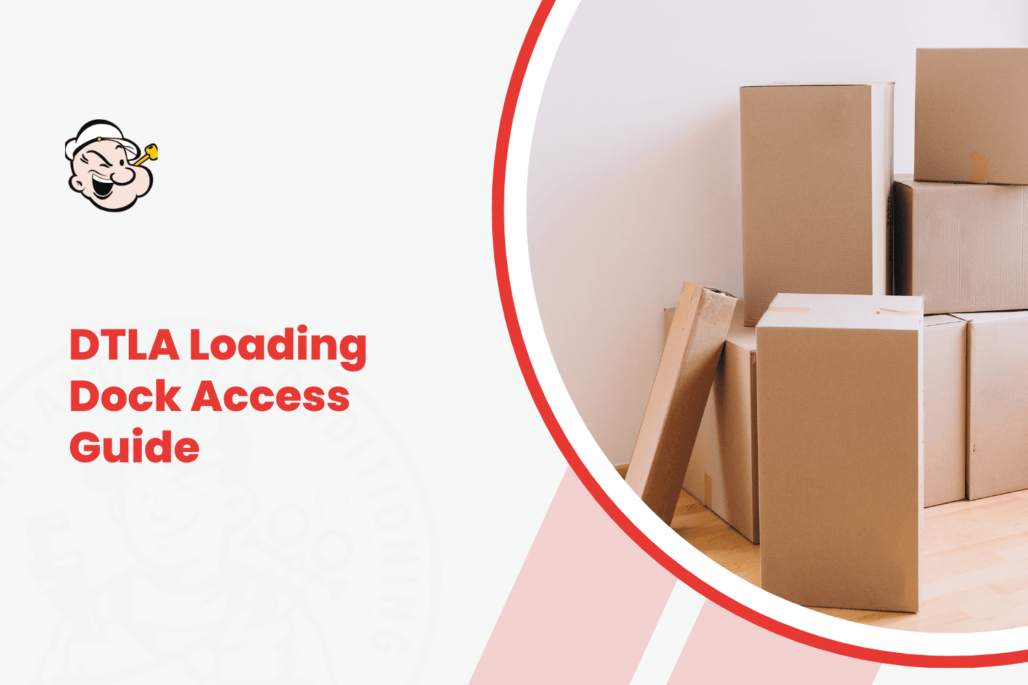 Cardboard moving boxes stacked against wall with DTLA loading dock access guide text