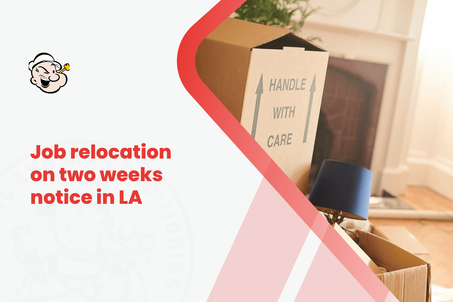 Moving boxes labeled Handle With Care during a last-minute job relocation in Los Angeles