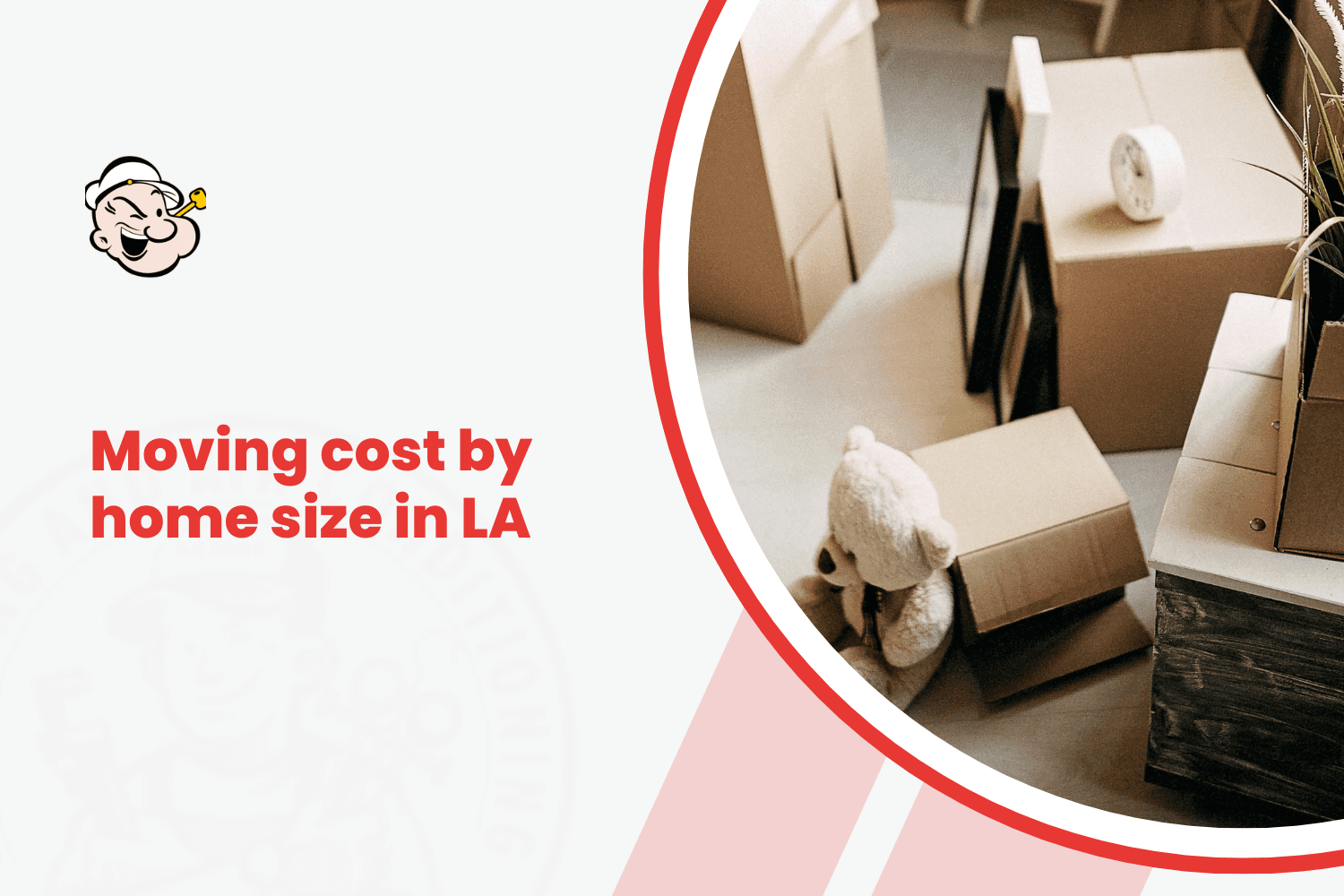 Moving cost by home size in LA graphic with packed cardboard boxes and teddy bear