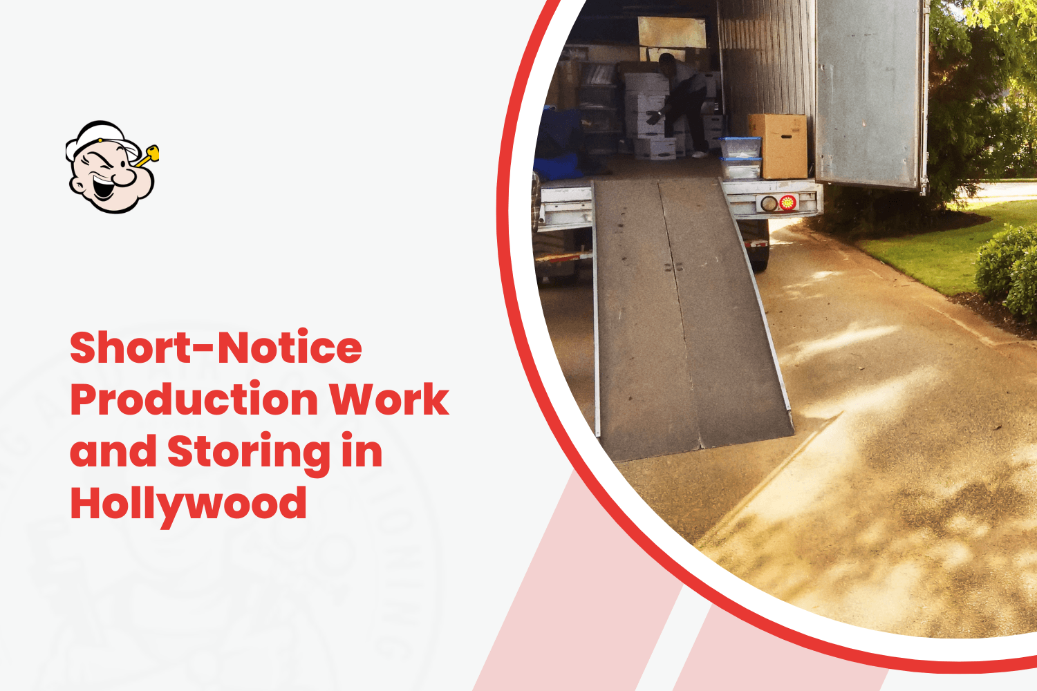 Moving truck with ramp loaded with boxes for Hollywood apartment production storage